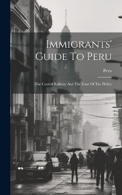 Immigrants' Guide To Peru