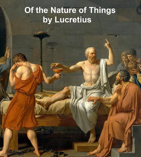 Of the Nature of Things -  LUCRETIUS