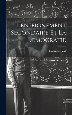 L'enseignement Secondaire Et La Démocratie
