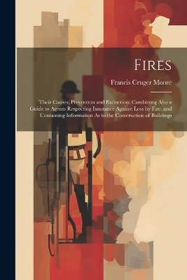 Fires - Francis Cruger Moore