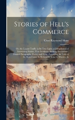 Stories of Hell's Commerce - Elton Raymond Shaw