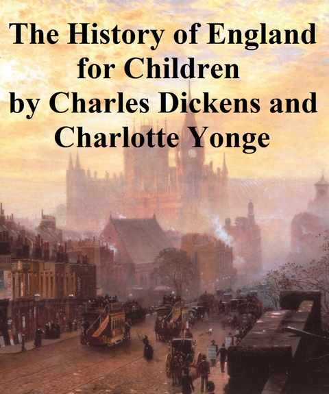 History of England for Children -  Charles Dickens