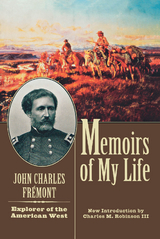 Memoirs of My Life and Times -  John Charles Fremont