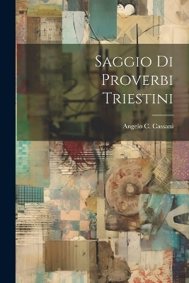 Saggio Di Proverbi Triestini