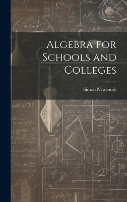 Algebra for Schools and Colleges
