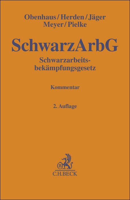 Schwarzarbeitsbekämpfungsgesetz. SchwarzArbG - Nils Obenhaus, Verena Herden, Manuel Jäger, Petra Claudia Meyer, Walther Pielke