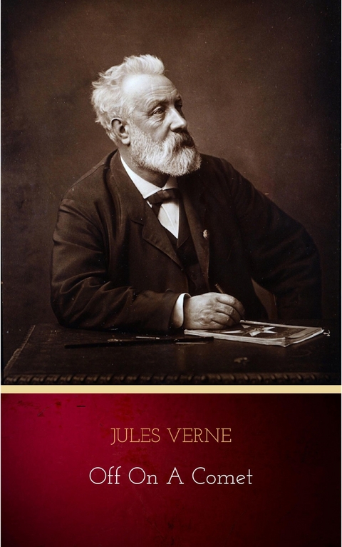 Off on a Comet -  Jules Verne