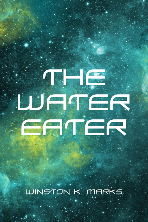 Water Eater -  Winston K. Marks