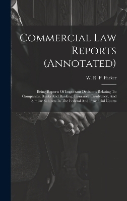 Commercial Law Reports (annotated)