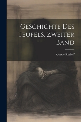 Geschichte des Teufels, Zweiter Band