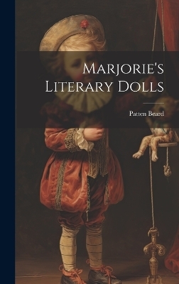Marjorie's Literary Dolls