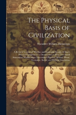 The Physical Basis of Civilization