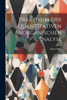 Praktikum Der Quantitativen Anorganischen Analyse