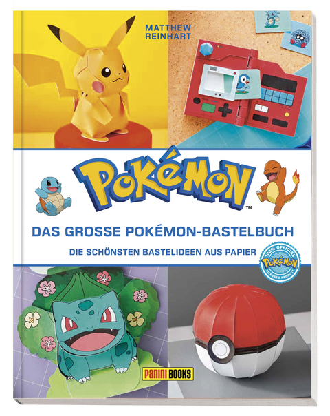 Pok&eacute;mon: Das gro&szlig;e Pok&eacute;mon-Bastelbuch - Die sch&ouml;nsten Bastelideen aus Papier - Matthew Reinhart, Kay Austin