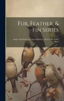 Fur, Feather, & Fin Series -  Anonymous