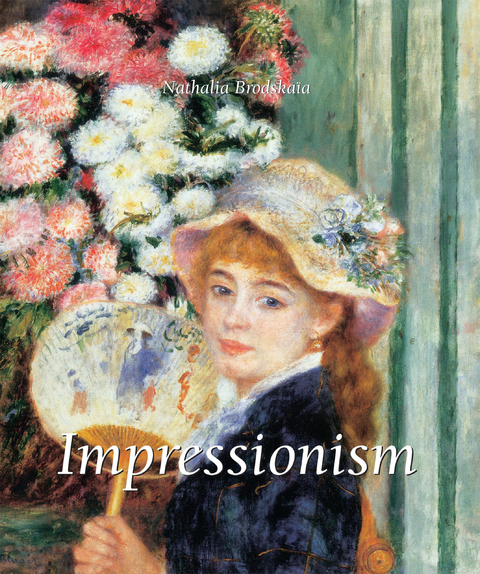 Impressionism - Nathalia Brodska&iuml;a