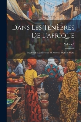Dans Les Ténèbres De L'afrique