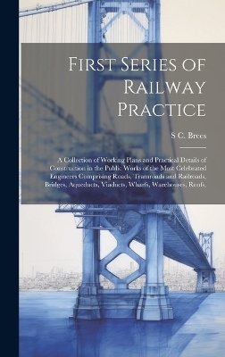 First Series of Railway Practice - S C Brees