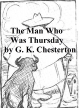 Man Who Was Thursday -  G. K. Chesterton