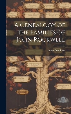 A Genealogy of the Families of John Rockwell