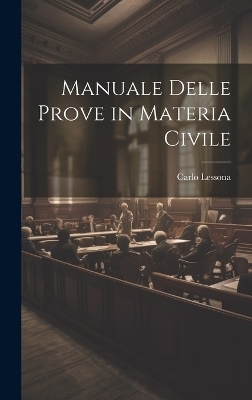 Manuale Delle Prove in Materia Civile