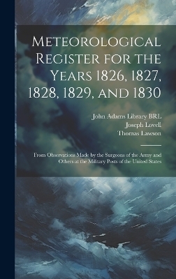 Meteorological Register for the Years 1826, 1827, 1828, 1829, and 1830