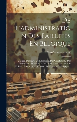 De L'administration Des Faillites En Belgique