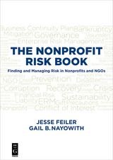 THE NONPROFIT RISK BOOK - Jesse Feiler, Gail B. Nayowith