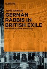 German Rabbis in British Exile -  Astrid Zajdband