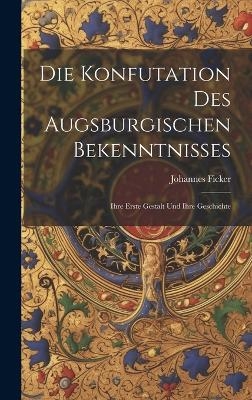 Die Konfutation des Augsburgischen Bekenntnisses