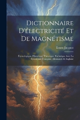 Dictionnaire D'électricité Et De Magnétisme