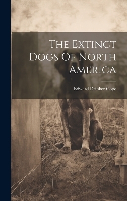 The Extinct Dogs Of North America