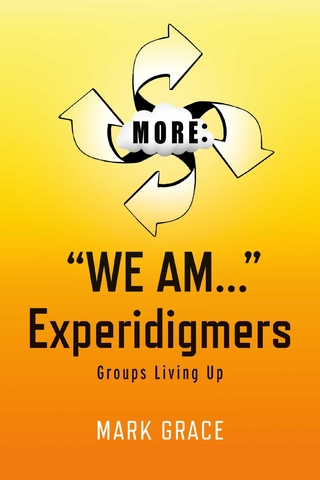 More: &quote;We Am...&quote; Experidigmers