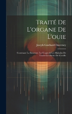 Traité De L'organe De L'ouie