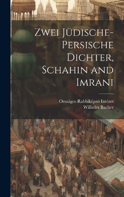 Zwei jüdische-persische Dichter, Schahin and Imrani