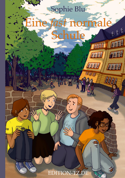 Eine fast normale Schule - Sophie Blu