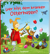 Wer hilft dem kranken Osterhasen? - Kristin L&uuml;ckel