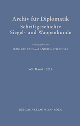 Archiv f&uuml;r Diplomatik, Schriftgeschichte, Siegel- und Wappenkunde - 