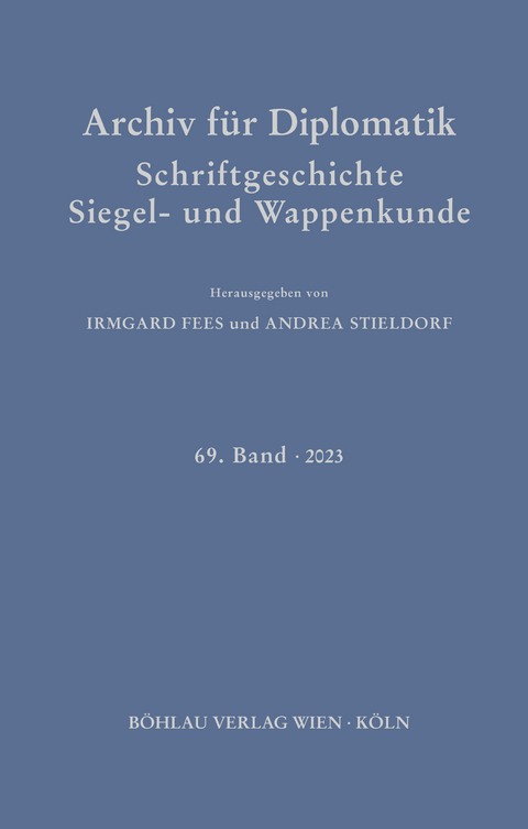 Archiv f&uuml;r Diplomatik, Schriftgeschichte, Siegel- und Wappenkunde - 