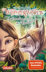 Whisperworld 1: Aufbruch ins Land der Tierfl&uuml;sterer - Barbara Rose