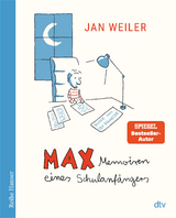 Max - Memoiren eines Schulanf&auml;ngers - Jan Weiler