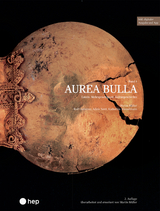 Aurea Bulla (Print inkl. E-Book Edubase) - Martin Müller, Rolf Gutierrez, Adele Netti, Katharina Wesselmann