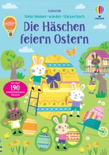 Mein Immer-wieder-Stickerbuch: Die H&auml;schen feiern Ostern