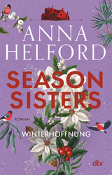 Season Sisters &ndash; Winterhoffnung - Anna Helford