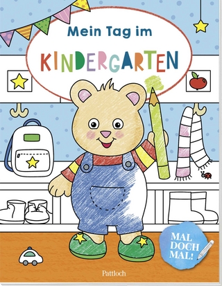 Mal doch mal! – Mein Tag im Kindergarten