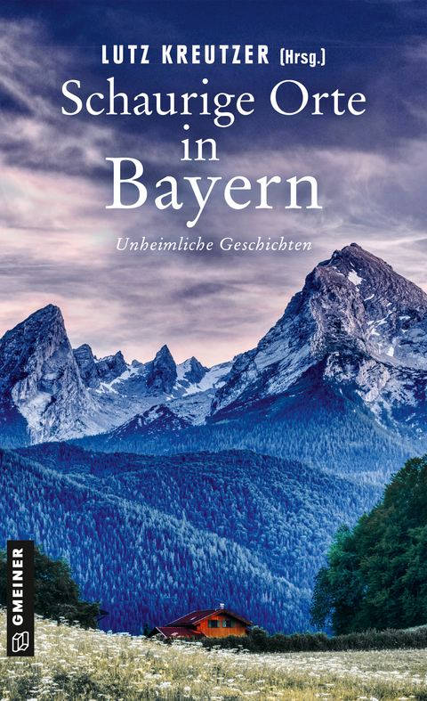 Schaurige Orte in Bayern - Hilde Artmeier, Michael B&ouml;hm, Angela E&szlig;er, Nicola F&ouml;rg, Tommy Goerz, Roland Krause, Lutz Kreutzer, Anja Lehmann, Alexander Meining, Michaela Pelz, Ina Resch, Helmut Vorndran