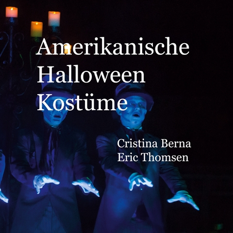 Amerikanische Halloween Kost&uuml;me - Cristina Berna, Eric Thomsen