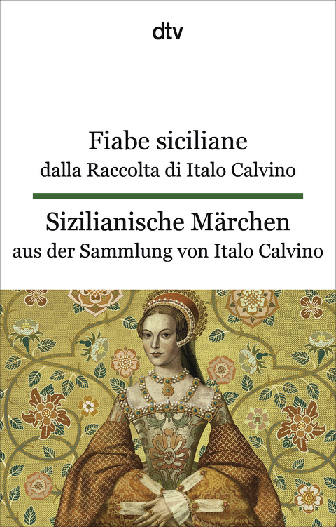 Fiabe siciliane dalla Raccolta di Italo Calvino. Sizilianische M&auml;rchen aus der Sammlung von Italo Calvino - Italo Calvino