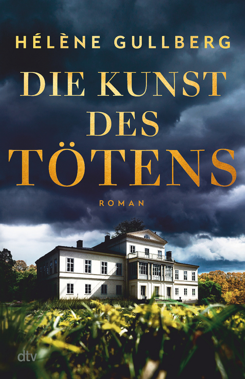 Die Kunst des T&ouml;tens - H&eacute;l&egrave;ne Gullberg
