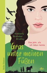 Gras unter meinen F&uuml;&szlig;en - Kimberly Brubaker Bradley